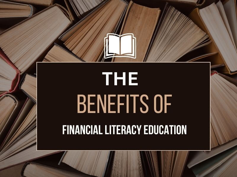 Illustration showing the benefits of financial literacy education including saving money, budgeting, investing, and making smart financial decisions